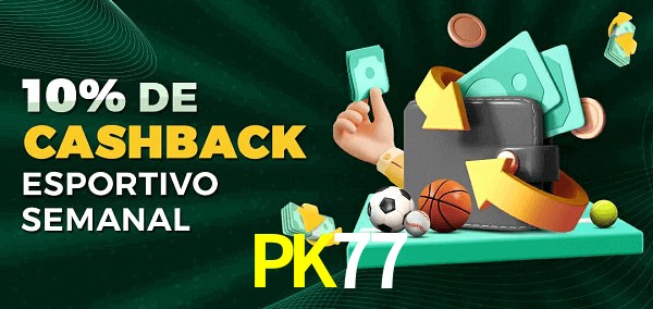 10% de bônus de cashback na PK77