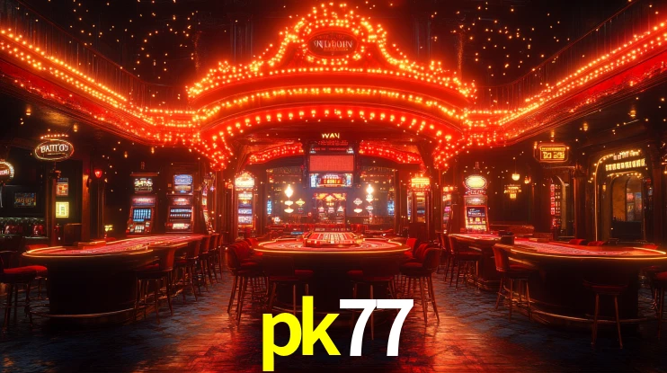 pk77: Jogos de Caça-Níqueis-Altas Recompensas, Roleta-Velocidade, Blackjack-Desafios Máximos